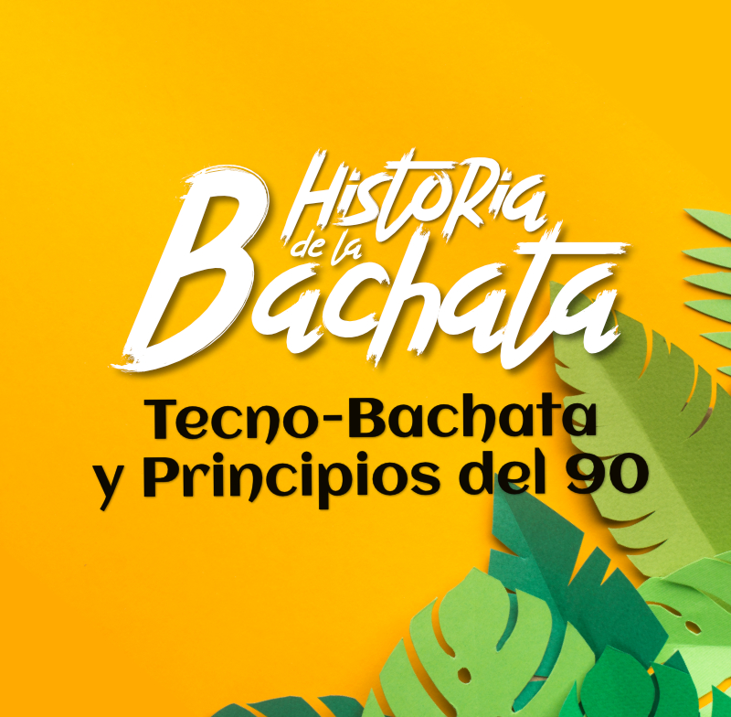 Historia de la bachata 80-90 - Saboramelao